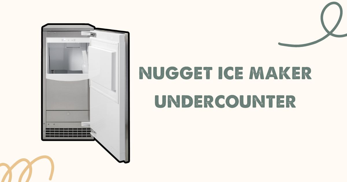 Nugget Ice Maker Undercounter