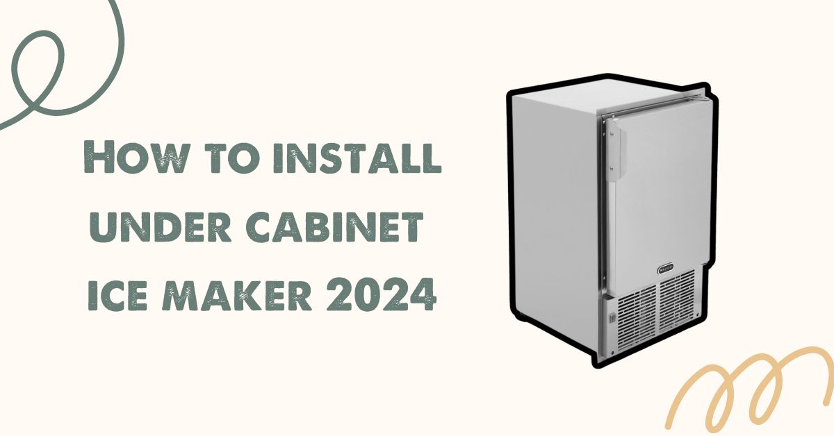 under cabinet ice maker